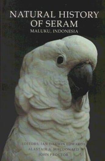 Couverture du livre « Natural history of seram » de Edwards aux éditions Intercept