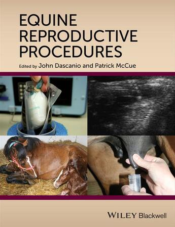 Couverture du livre « Equine Reproductive Procedures » de John Dascanio et Patrick Mccue aux éditions Wiley-blackwell