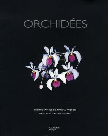 Couverture du livre « Orchidées » de M Aubron et Descourvier aux éditions Hachette Pratique