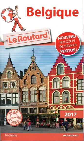 Couverture du livre « Guide du Routard ; Belgique 2017 » de Collectif Hachette aux éditions Hachette Tourisme