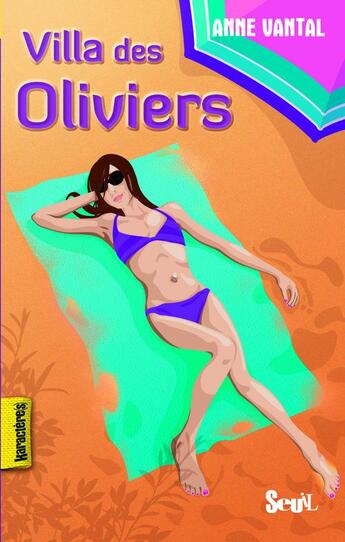 Couverture du livre « Villa des Oliviers » de Anne Vantal aux éditions Seuil Jeunesse