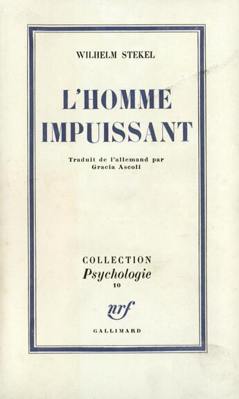 Couverture du livre « L'homme impuissant » de Wilhelm Stekel aux éditions Gallimard