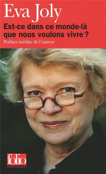 Couverture du livre « Est-ce dans ce monde-là que nous voulons vivre ? » de Eva Joly aux éditions Gallimard