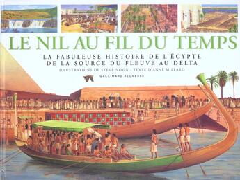 Couverture du livre « Le nil au fil du temps la fabuleuse histoire de l'egypte de la source du fleuve au delta - la fabule » de Millard/Noon aux éditions Gallimard-jeunesse