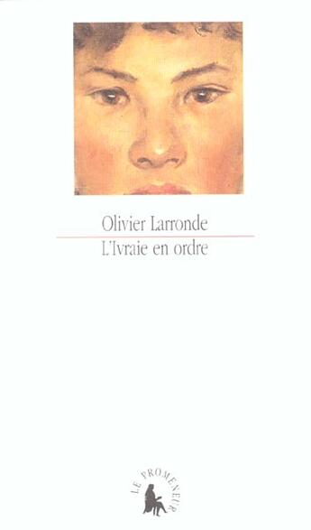 Couverture du livre « L'Ivraie en ordre : Poèmes et textes retrouvés » de Olivier Larronde aux éditions Gallimard