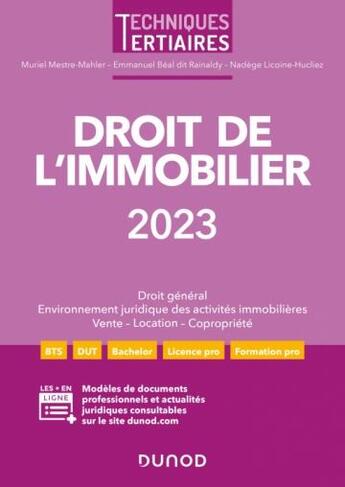 Couverture du livre « Droit de l'immobilier (édition 2023) » de Nadege Licoine Hucliez et Emmanuel Beal Dit Rainaldy et Muriel Mestre Mahler aux éditions Dunod