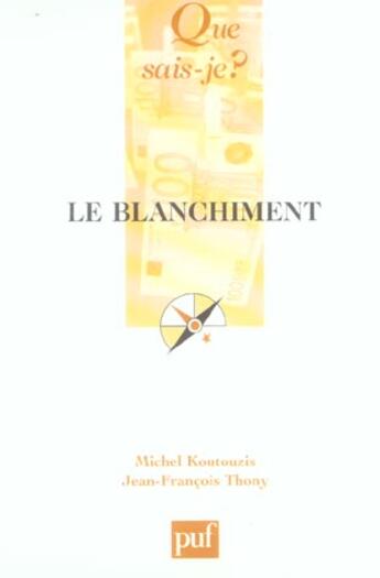 Couverture du livre « Le blanchiment » de Thony/Koutouzis aux éditions Que Sais-je ?