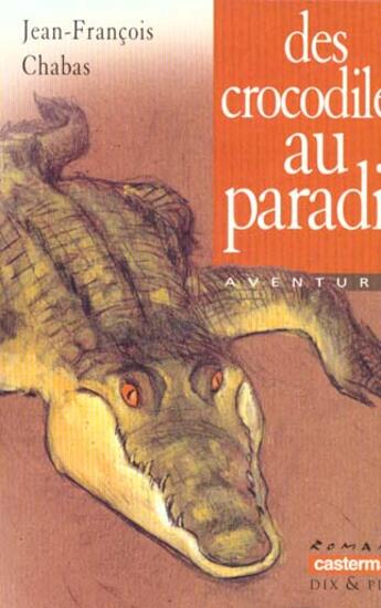 Couverture du livre « Crocodiles au paradis (106) (des) » de Chabas/Blain Jean-Fr aux éditions Casterman