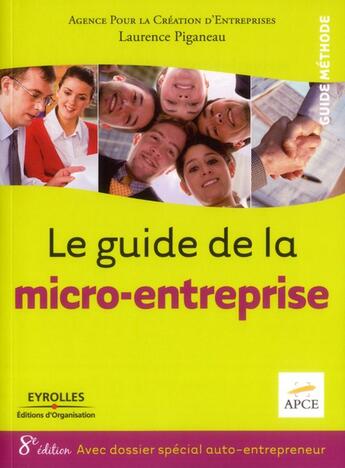 Couverture du livre « Le guide de la micro-entreprise ; avec dossier special auto- entrepreneur » de  aux éditions Organisation