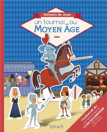 Couverture du livre « Un tournoi au Moyen Âge » de Brigitte Coppin et Claire Wortemann aux éditions Fleurus