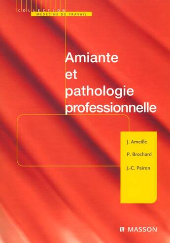 Couverture du livre « Amiante et pathologie professionnelle » de Ameille aux éditions Elsevier-masson
