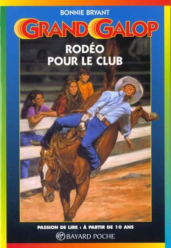 Couverture du livre « Grand galop t.614 ; rodéo pour le club » de Bonnie Bryant aux éditions Bayard Jeunesse