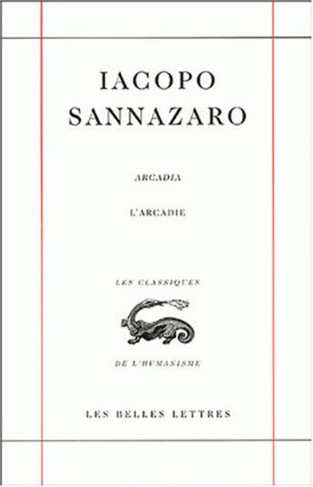 Couverture du livre « Arcadia /L'Arcadie » de Iacopo Sannazaro aux éditions Belles Lettres