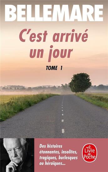 Couverture du livre « C'est arrivé un jour (Tome 1) » de Pierre Bellemare aux éditions Le Livre De Poche