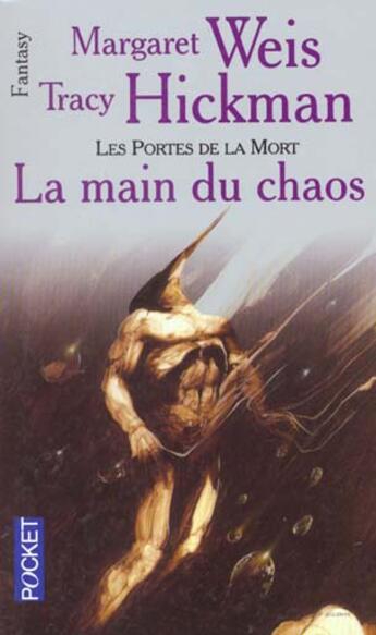 Couverture du livre « Les portes de la mort Tome 5 : la main du chaos » de Margaret Weis et Tracy Hickman aux éditions Pocket