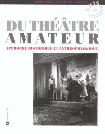 Couverture du livre « Du théâtre amateur » de Marie-Madeleine Mervant-Roux aux éditions Cnrs