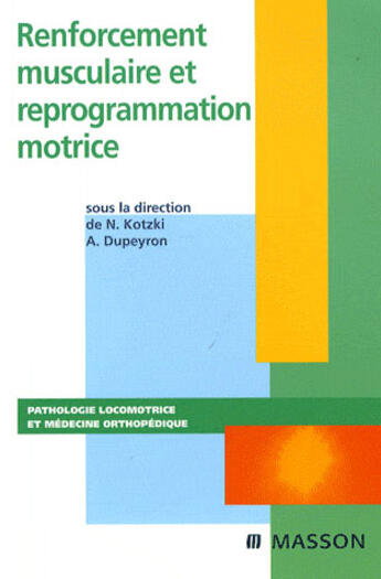 Couverture du livre « Renforcement musculaire » de Kotzki-N+Dupeyron-A aux éditions Elsevier-masson