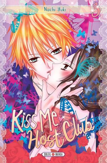 Couverture du livre « Kiss me host club Tome 3 » de Nachi Yuki aux éditions Soleil