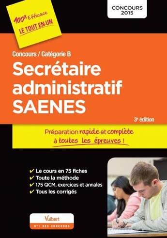 Couverture du livre « Concours secrétaire administratif et SAENES ; catégorie B ; 2015 (3e édition) » de  aux éditions Vuibert