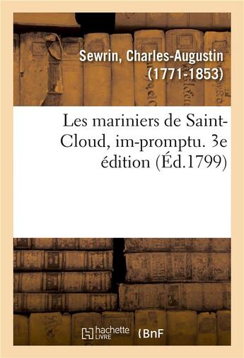 Couverture du livre « Les mariniers de saint-cloud, im-promptu. 3e edition » de Sewrin C-A. aux éditions Hachette Bnf