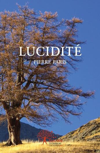 Couverture du livre « Lucidite » de Pierre Paris aux éditions Edilivre