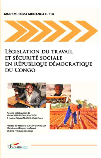 Couverture du livre « Législation du travail et sécurité sociale en République Démocratique du Congo » de Albert Muluma Munanga aux éditions L'harmattan