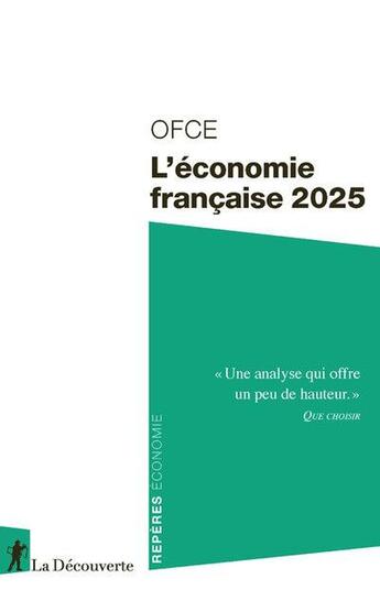 Couverture du livre « L'économie française 2025 » de Ofce (Observatoire Français Des Conjectures Eco.) aux éditions La Decouverte