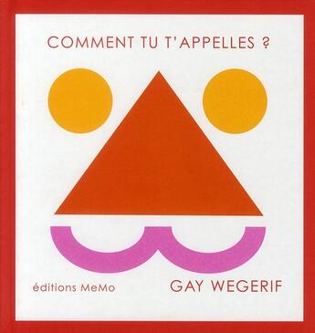 Couverture du livre « Comment tu t'appelles ? » de Gay Wegerif aux éditions Memo