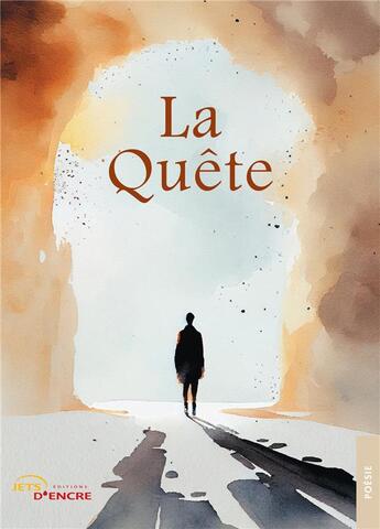 Couverture du livre « La quête » de Serge Catino aux éditions Jets D'encre