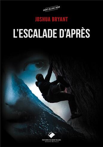 Couverture du livre « L'escalade d'après » de Joshua Bryant aux éditions Editions Du Mont-blanc