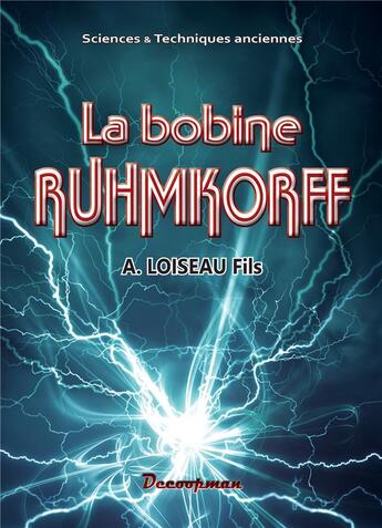 Couverture du livre « La bobine Ruhmkorff » de A. Loiseau aux éditions Decoopman