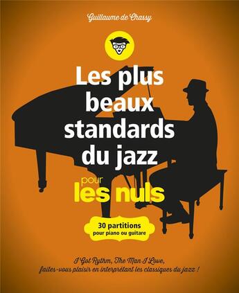 Couverture du livre « Les plus beaux standards de jazz pour les nuls » de Guillaume De Chassy aux éditions First