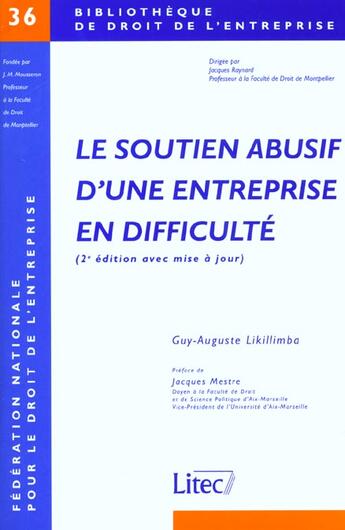 Couverture du livre « Le soutien abusif d une entreprise en difficulte (2eme edition avec mise a jour) » de Cde Centre Droit Ent aux éditions Lexisnexis