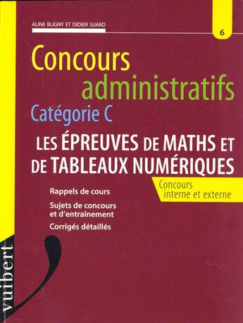 Couverture du livre « L'epreuve de mathemathiques et tableaux numeriques, concours administratifs categorie c » de Aline Bligny et Didier Suard aux éditions Vuibert