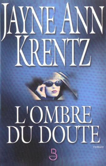 Couverture du livre « L'ombre du doute » de Jayne Ann Krentz aux éditions Belfond