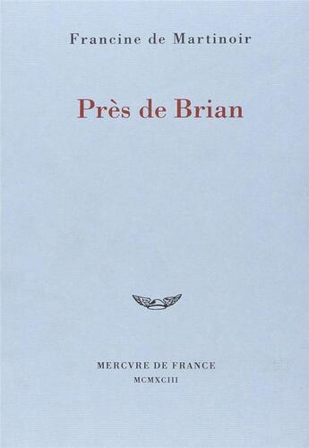 Couverture du livre « Pres de brian » de Martinoir F D. aux éditions Mercure De France