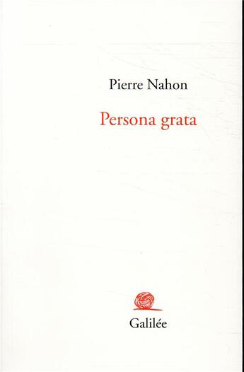 Couverture du livre « Persona grata » de Pierre Nahon aux éditions Galilee