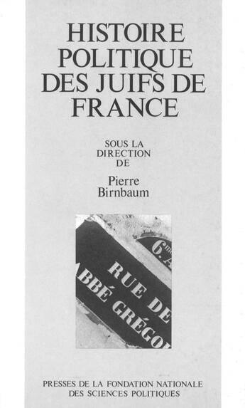 Couverture du livre « Histoire politique des Juifs en France » de Pierre Birbaum aux éditions Presses De Sciences Po