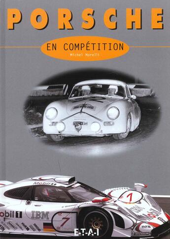 Couverture du livre « Porsche en competition » de Michel Morelli aux éditions Etai