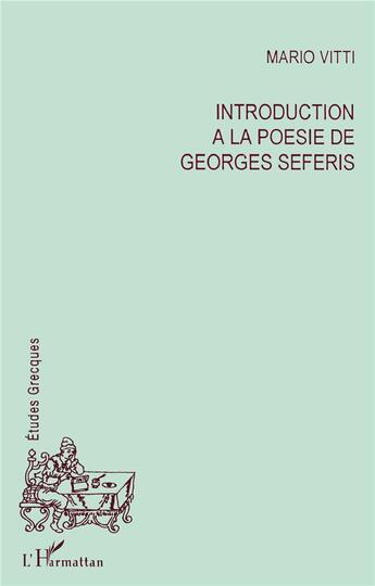 Couverture du livre « Introduction à la poésie de Georges Seferis » de Mario Vitti aux éditions L'harmattan