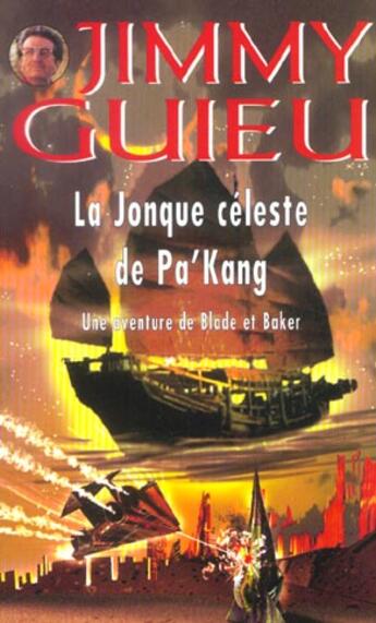 Couverture du livre « La Jonque Celeste De Pa'Kang » de Jimmy Guieu aux éditions Vauvenargues