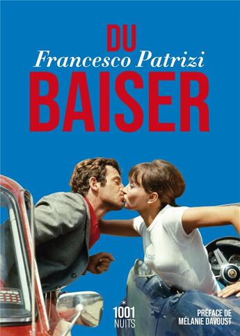 Couverture du livre « Du baiser » de Francesco Patrizi aux éditions Mille Et Une Nuits