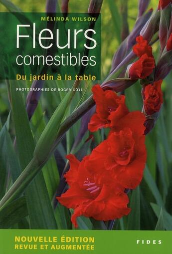 Couverture du livre « Fleurs comestibles » de Melinda Wilson aux éditions Fides