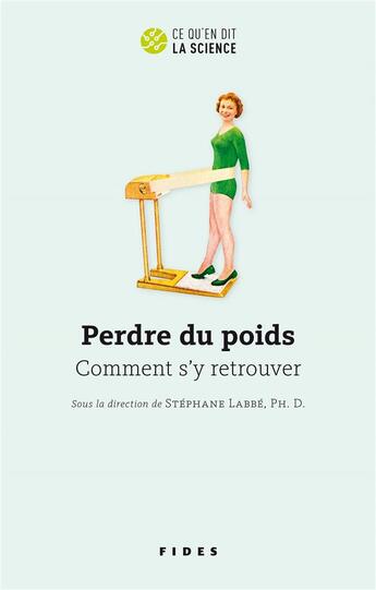 Couverture du livre « Perdre du poids : comment s'y retrouver » de Stephane Labbe et Collectif aux éditions Fides