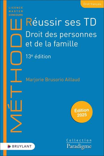 Couverture du livre « Réussir ses TD - Droit des personnes et de la famille » de Marjorie Brusorio Aillaud aux éditions Bruylant