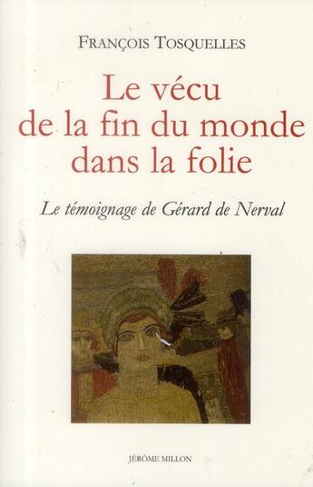 Couverture du livre « Le vécu de la fin du monde dans la folie » de Francois Tosquelles aux éditions Millon