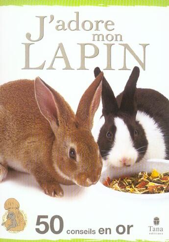 Couverture du livre « J'Adore Mon Lapin » de Amanda O'Neill aux éditions Tana