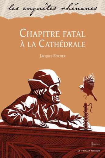 Couverture du livre « Chapitre fatal à la cathédrale » de Jacques Fortier aux éditions Le Verger