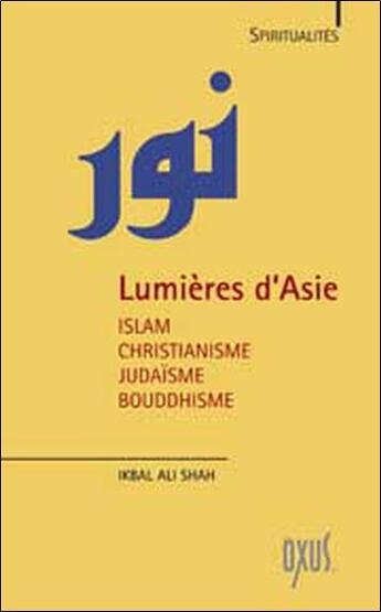 Couverture du livre « Lumières d'Asie » de Ali-Shah Ikbal aux éditions Oxus