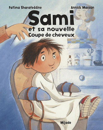 Couverture du livre « Sami et sa nouvelle coupe de cheveux » de Masson A aux éditions Mijade